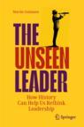 Front cover of The Unseen Leader