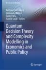 Front cover of Quantum Decision Theory and Complexity Modelling in Economics and Public Policy