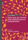 Front cover of Smell, Taste, Eat: The Role of the Chemical Senses in Eating Behaviour