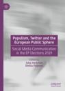 Front cover of Populism, Twitter and the European Public Sphere