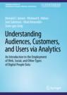 Front cover of Understanding Audiences, Customers, and Users via Analytics