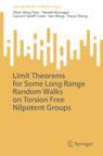 Front cover of Limit Theorems for Some Long Range Random Walks on Torsion Free Nilpotent Groups