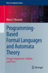Front cover of Programming-Based Formal Languages and Automata Theory
