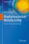 Front cover of Biopharmaceutical Manufacturing