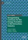 Front cover of Renegotiating Contracts for the Energy Transition in the Extractives Industry