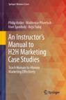 Front cover of An Instructor's Manual to H2H Marketing Case Studies