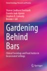 Front cover of Gardening Behind Bars