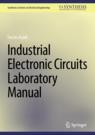 Front cover of Industrial Electronic Circuits Laboratory Manual