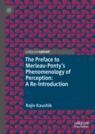 Front cover of The Preface to Merleau-Ponty's Phenomenology of Perception: A Re-Introduction