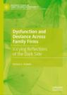 Front cover of Dysfunction and Deviance Across Family Firms