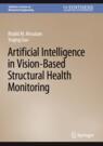 Front cover of Artificial Intelligence in Vision-Based Structural Health Monitoring