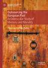 Front cover of Outsourcing the European Past