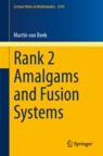 Front cover of Rank 2 Amalgams and Fusion Systems