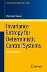 Front cover of Invariance Entropy for Deterministic Control Systems