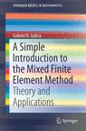 Front cover of A Simple Introduction to the Mixed Finite Element Method