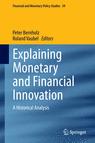 Front cover of Explaining Monetary and Financial Innovation