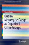 Front cover of Outlaw Motorcycle Gangs as Organized Crime Groups