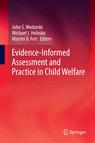 Front cover of Evidence-Informed Assessment and Practice in Child Welfare