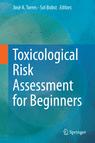 Front cover of Toxicological Risk Assessment for Beginners