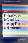 Front cover of Ethical Issues in Sandplay Therapy Practice and Research