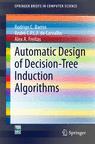 Front cover of Automatic Design of Decision-Tree Induction Algorithms