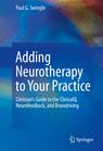 Front cover of Adding Neurotherapy to Your Practice