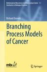Front cover of Branching Process Models of Cancer