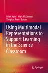Front cover of Using Multimodal Representations to Support Learning in the Science Classroom