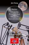 Front cover of Astro-Imaging Projects for Amateur Astronomers