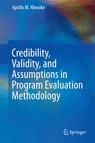 Front cover of Credibility, Validity, and Assumptions in Program Evaluation Methodology