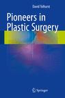 Front cover of Pioneers in Plastic Surgery