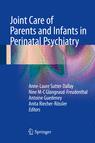Front cover of Joint Care of Parents and Infants in Perinatal Psychiatry