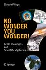 Front cover of No Wonder You Wonder!