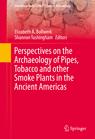 Front cover of Perspectives on the Archaeology of Pipes, Tobacco and other Smoke Plants in the Ancient Americas