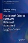 Front cover of Practitioner’s Guide to Functional Behavioral Assessment