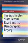 Front cover of The Washington State Census Board and Its Demographic Legacy