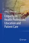 Front cover of Empathy in Health Professions Education and Patient Care