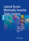 Front cover of Lateral Access Minimally Invasive Spine Surgery