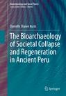 Front cover of The Bioarchaeology of Societal Collapse and Regeneration in Ancient Peru