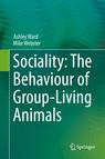Front cover of Sociality: The Behaviour of Group-Living Animals