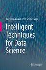 Front cover of Intelligent Techniques for Data Science
