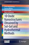 Front cover of 1D Oxide Nanostructures Obtained by Sol-Gel and Hydrothermal Methods