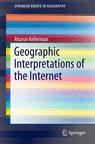 Front cover of Geographic Interpretations of the Internet