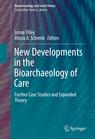 Front cover of New Developments in the Bioarchaeology of Care