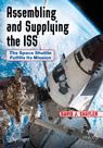 Front cover of Assembling and Supplying the ISS