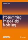 Front cover of Programming Phase-Field Modeling