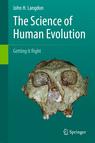 Front cover of The Science of Human Evolution