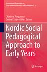 Front cover of Nordic Social Pedagogical Approach to Early Years