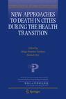 Front cover of New Approaches to Death in Cities during the Health Transition