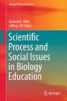 Front cover of Scientific Process and Social Issues in Biology Education